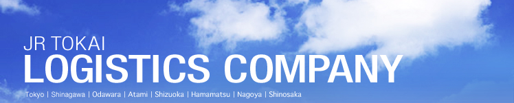 JR TOKAILOGISTICS COMPANY�@Tokyo�bShinagawa�bOdawara�bAtami�bShizuoka�bHamamatsu�bNagoya�bShinosaka